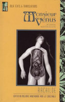Monsieur Vénus : roman matrialiste / Rachilde ; edited and introduced by Melanie Hawthorne and Liz Constable.