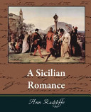 A Sicilian romance / Ann Radcliffe.