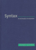 Syntax : a minimalist introduction / Andrew Radford.