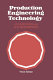 Production engineering technology / J.D. Radford, D.B. Richardson.