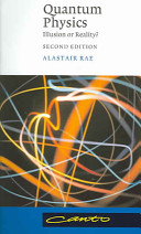 Quantum physics : illusion or reality? / Alastair I.M. Rae.