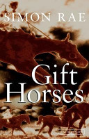 Gift horses / Simon Rae.