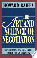 The art and science of negotiation / Howard Raiffa.