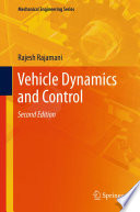Vehicle dynamics and control / Rajesh Rajamani.