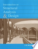 Introduction to structural analysis & design / S.D. Rajan.