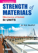 Strength of materials : (mechanics of solids) in SI units / R.K. Rajput.