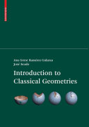 Introduction to classical geometries / Ana Irene Ramirez Galarza and José Seade.