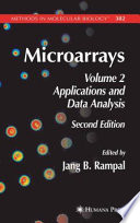Microarrays Volume 2: Applications and Data Analysis / edited by Jang B. Rampal.