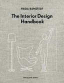 The interior design handbook / Frida Ramstedt ; illustrated by Mia Olofsson ; translated by Peter Graves.