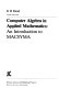 Computer algebra in applied mathematics : an introduction to MACSYMA / R.H. Rand.