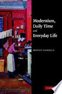 Modernism, daily time and everyday life / Bryony Randall.