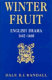 Winter fruit : English drama, 1642-1660 / Dale B.J. Randall.