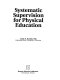 Systematic supervision for physical education / Lynda E. Randall..