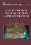 Resource recovery and recycling from metallurgical wastes / by S. Ramachandra Rao.