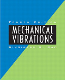 Mechanical vibrations / Singiresu S. Rao.