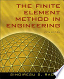 The finite element method in engineering Singiresu S. Rao.