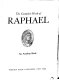 The Complete work of Raphael.
