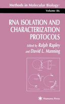 RNA Isolation and Characterization Protocols edited by Ralph Rapley, David L. Manning.