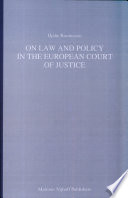 On law and policy in the European Court of Justice : a comparative study in judicial policymaking / by Hjalte Rasmussen.