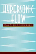 Hypersonic flow / Maurice Rasmussen.