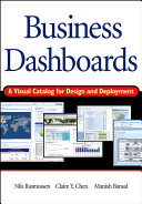 Business dashboards a visual catalog for design and deployment / Nils H. Rasmussen, Manish Bansal and Claire Y. Chen.