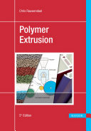 Polymer extrusion / Chris Rauwendaal ; with contributions from Paul J. Gramann, Bruce A. Davis, and Tim A. Osswald.