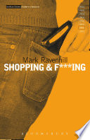 Shopping and fucking / by Mark Ravenhill.