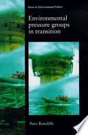Environmental pressure groups in transition / Peter Rawcliffe.