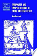 Pamphlets and pamphleteering in early modern Britain / Joad Raymond.