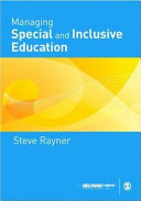 Managing special and inclusive education / Stephen Rayner.