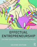 Effectual entrepreneurship / Stuart Read ... [et al].