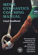 Men's gymnastics coaching manual / Lloyd Readhead.
