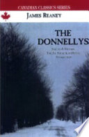 The Donnellys ; with Scholarly apparatus by James Noonan.