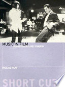 Film music : soundtracks and synergy in contemporary cinema / Pauline Reay.