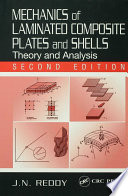 Mechanics of laminated composite plates and shells theory and analysis / J.N. Reddy.
