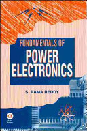 Fundamentals of power electronics / S. Rama Reddy.