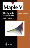The Maple handbook : Maple V release 4 / Darren Redfern.