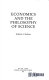 Economics and the philosophy of science / Deborah A. Redman.