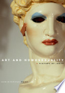Art and homosexuality : a history of ideas / Christopher Reed.