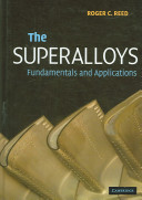 The superalloys : fundamentals and applications / Roger C. Reed.