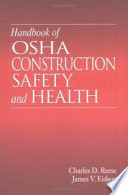 Handbook of OSHA construction safety and health / Charles D. Reese, James V. Eidson.