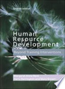 Human resource development : beyond training interventions / Margaret Anne Reid, Harry Barrington, Mary Brown.
