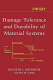 Damage tolerance and durability of material systems / Kenneth Reifsnider, Scott W. Case.