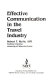 Effective communication in the travel industry / Robert T. Reilly.