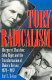 Tory radicalism : Margaret Thatcher, John Major, and the transformation of modern Britain, 1979-1997 / Earl A. Reitan.