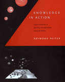 Knowledge in action : logical foundations for specifying and implementing dynamical systems / Raymond Reiter.