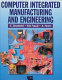 Computer integrated manufacturing and engineering / U. Rembold, B.O. Nnaji, A. Storr.