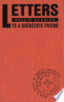 Letters to a Québécois friend / Philip Resnick ; with a reply by Daniel Latouche.