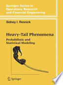 Heavy-tail phenomena : probabilistic and statistical modeling / Sidney I. Resnick.