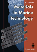 Materials in marine technology / Robert Reuben.